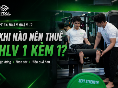 PT cá nhân Quận 12: Khi nào nên thuê HLV 1 kèm 1?