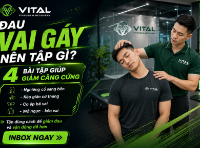 Đau vai gáy nên tập gì để giảm căng cứng và vận động dễ hơn?