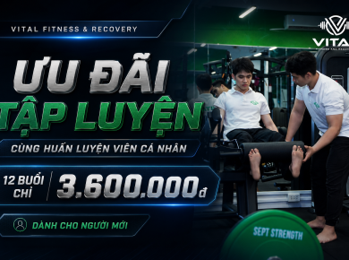 Ưu đãi tập luyện cùng huấn luyện viên cá nhân: 12 buổi chỉ 3.600.000đ tại Vital Fitness & Recovery