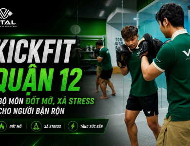 Kickfit Quận 12: Bộ môn đốt mỡ, xả stress cho người bận rộn