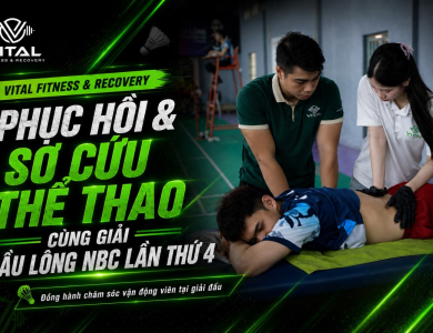Vital Fitness & Recovery phục hồi và sơ cứu thể thao cùng Giải cầu lông NBC lần thứ 4