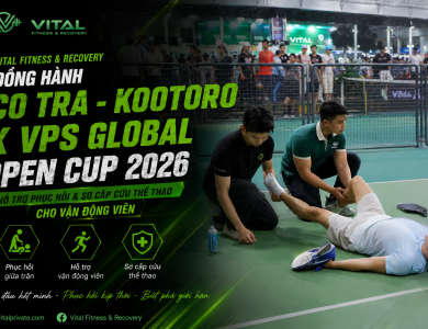 Vital Fitness & Recovery đồng hành giải đấu CO TRA - KOOTORO X VPS GLOBAL OPEN CUP 2026