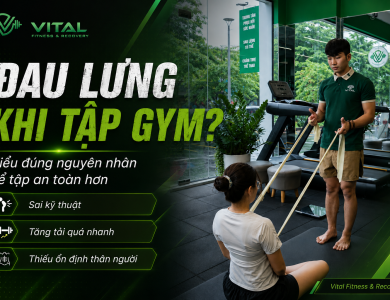 Vì sao bị đau lưng khi tập gym? Cách chỉnh kỹ thuật để tập an toàn hơn