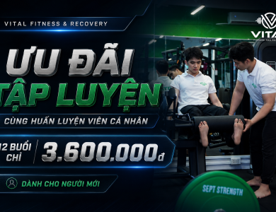Ưu đãi tập luyện cùng huấn luyện viên cá nhân: 12 buổi chỉ 3.600.000đ tại Vital Fitness & Recovery